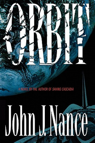 Könyv Orbit John J. Nance