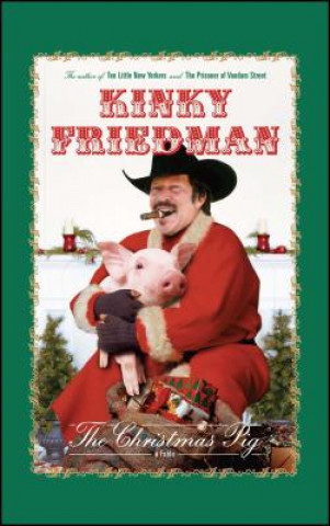 Book Christmas Pig Kinky Friedman