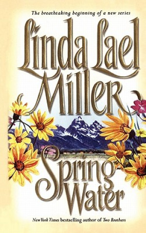 Kniha Springwater Linda Lael Miller