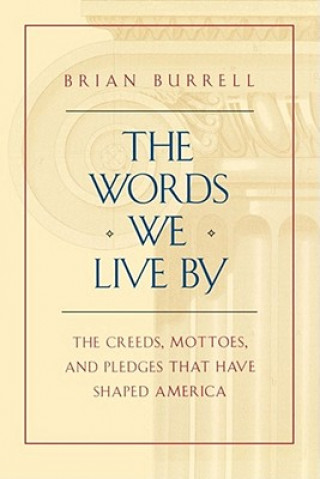 Βιβλίο Words We Live By Brian Burrell