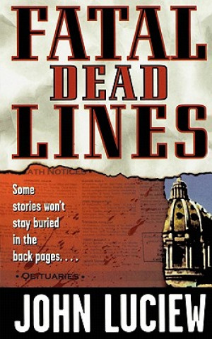 Knjiga Fatal Dead Lines John Luciew