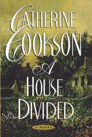 Knjiga House Divided Catherine Cookson