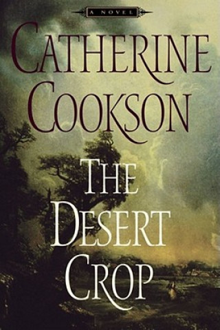 Kniha Desert Crop Catherine Cookson