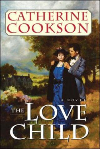 Könyv Love Child Catherine Cookson