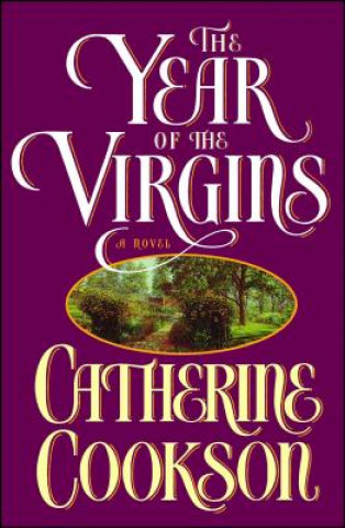 Kniha Year of the Virgins Catherine Cookson