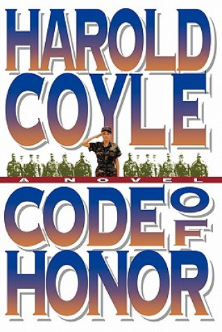 Book Code of Honor Harold Coyle