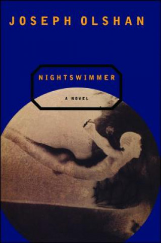 Livro Nightswimmer Joseph Olshan