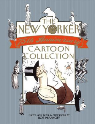 Книга New Yorker 75th Anniversary Cartoon Collection Bob Mankoff