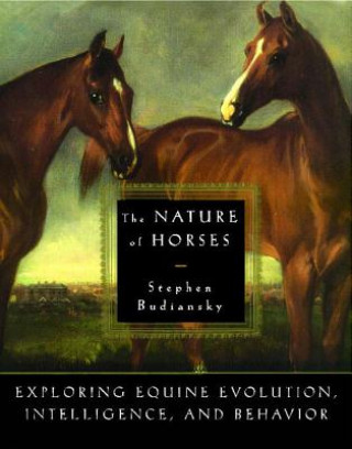 Carte Nature of Horses Stephen Budiansky