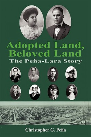 Kniha Adopted Land, Beloved Land Christopher G Pena