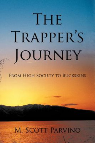 Kniha Trapper's Journey M Scott Parvino