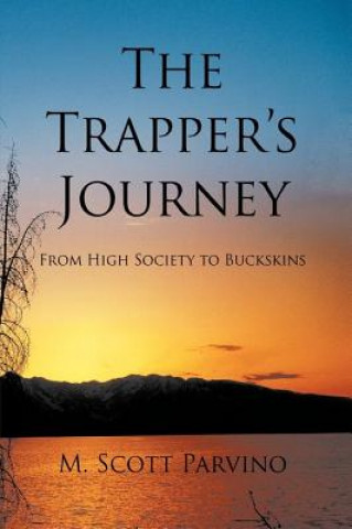 Книга Trapper's Journey M Scott Parvino