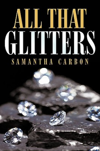 Книга All That Glitters Samantha Carbon