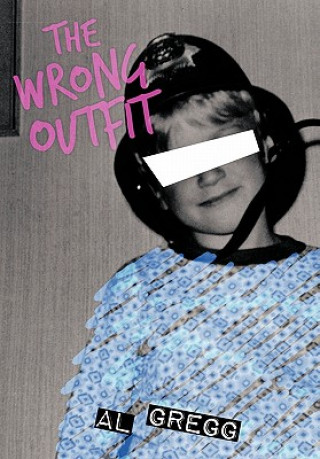 Kniha Wrong Outfit Al Gregg