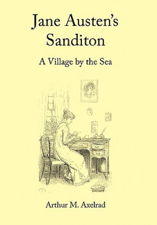 Книга Jane Austen's Sanditon Arthur M Axelrad