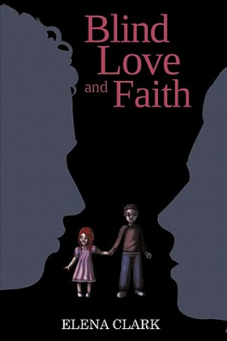 Carte Blind Love and Faith Elena Clark