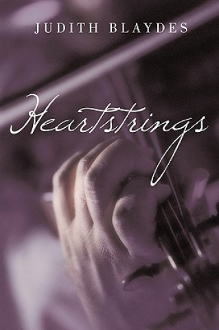 Kniha Heartstrings Judith Blaydes