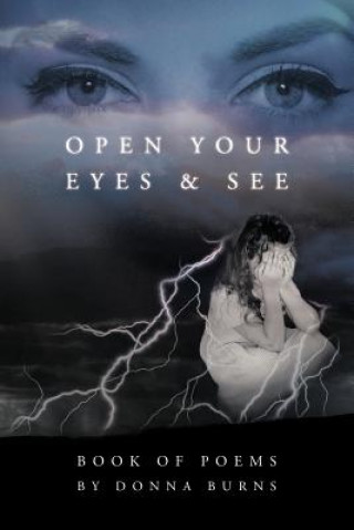 Книга Open Your Eyes and See Donna Burns