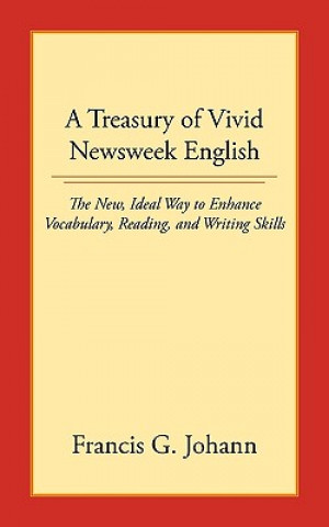 Carte Treasury of Vivid Newsweek English Francis G Johann