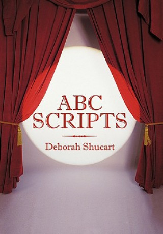 Kniha ABC Scripts Deborah Shucart
