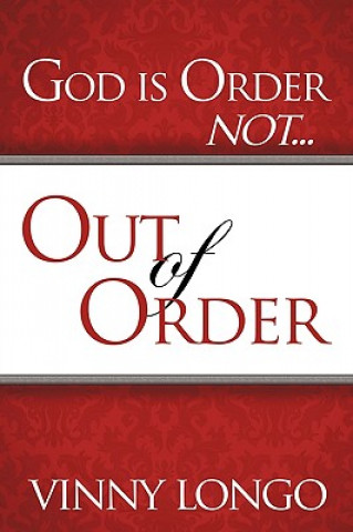 Kniha God is Order Not Out of Order Vinny Longo