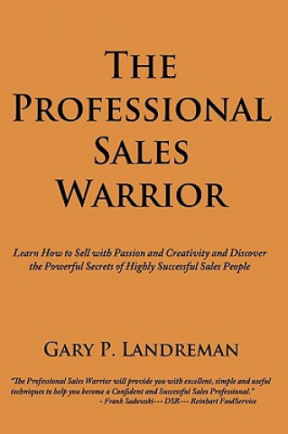 Könyv Professional Sales Warrior Gary P Landreman