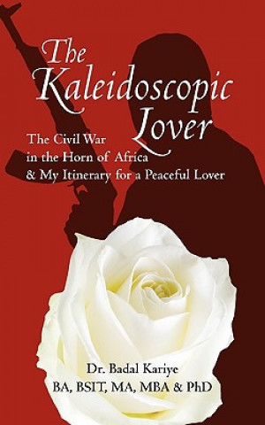 Knjiga Kaleidoscopic Lover Dr Badal Kariye Ba Bsit Ma Mba & Phd