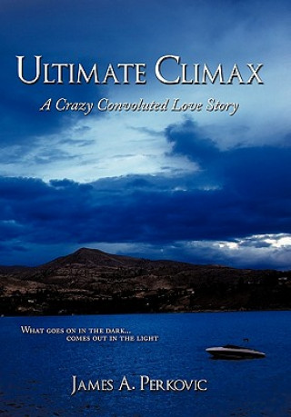 Könyv Ultimate Climax James A Perkovic
