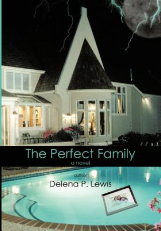 Книга Perfect Family Delena P Lewis