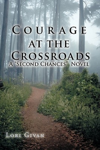 Kniha Courage at the Crossroads Lori Givan