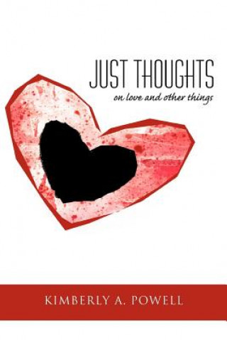 Книга Just Thoughts Kimberly A Powell