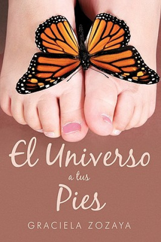 Книга Universo a Tus Pies Graciela Zozaya