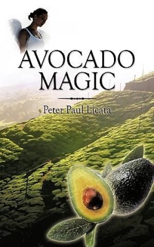 Książka Avocado Magic Peter Paul Licata