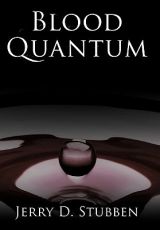 Libro Blood Quantum Jerry D Stubben