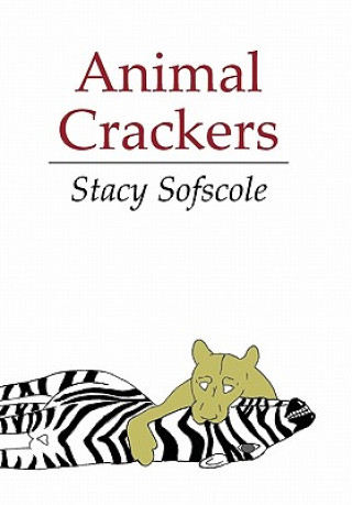 Könyv Animal Crackers Stacy Sofscole