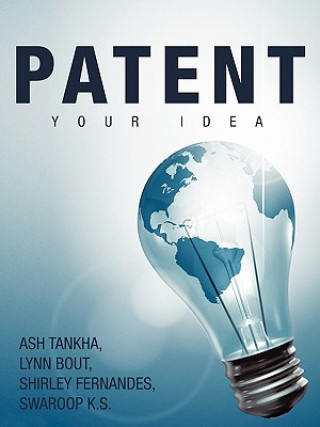 Knjiga Patent Your Idea Ash Tankha