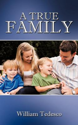 Knjiga True Family William Tedesco