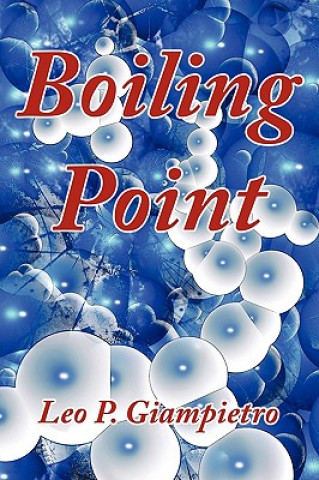 Knjiga Boiling Point Leo P Giampietro