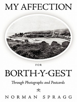 Książka My Affection for Borth-y-Gest Norman Spragg