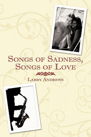 Libro Songs of Sadness, Songs of Love Larry Andrews