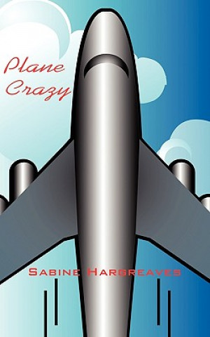 Książka Plane Crazy Sabine Hargreaves