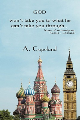 Książka God Won't Take You to What He Can't Take You Through... A Copeland