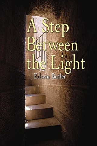 Книга Step Between the Light Edwin Butler