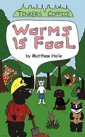 Kniha Worms is Fool Matthew Haile