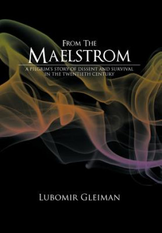 Livre From the Maelstrom Lubomir Gleiman