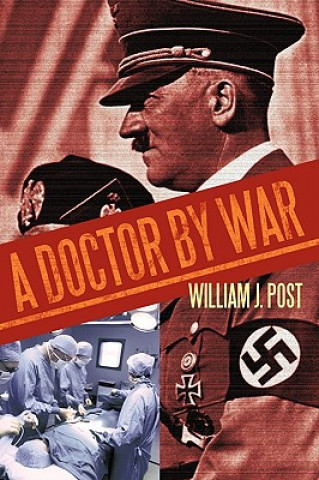 Book Doctor by War William J Post