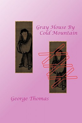 Könyv Gray House By Cold Mountain Thomas