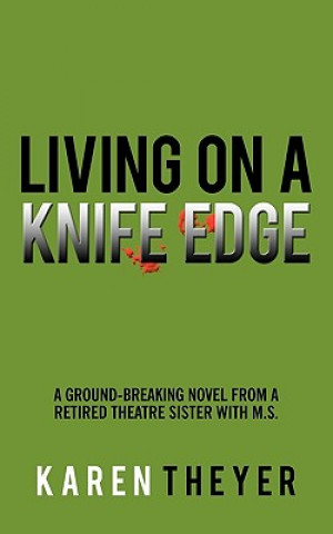 Книга Living on a Knife Edge Karen Theyer