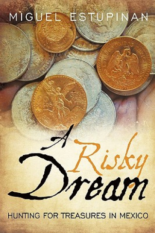 Livre Risky Dream Miguel Estupinan