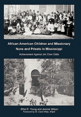 Könyv African American Children and Missionary Nuns and Priests in Mississippi Jerome Wilson